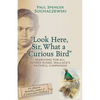 "Look Here, Sir, What a Curious Bird": Searching for Ali, Alfred Russel Wallace's Faithful Companion - Paperback