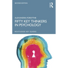 Fifty Key Thinkers in Psychology - Paperback
