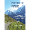 Praying the Psalms: A G-Man's Journey Down the Psalter Trail - Hardcover