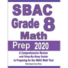 SBAC Grade 8 Math Prep 2020: A Comprehensive Review and Step-By-Step Guide to Preparing for the SBAC Math Test - Paperback