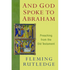 And God Spoke to Abraham: Preaching from the Old Testament - Paperback