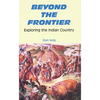 Beyond the Frontier: Exploring the Indian Country - Paperback