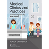 Medical Clinics and Practices: Understanding How They Work and Why - Paperback