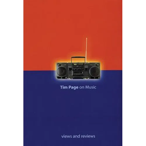 Tim Page on Music: Views and Reviews - Hardcover