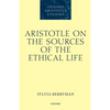 Aristotle on the Sources of the Ethical Life - Hardcover