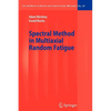 Spectral Method in Multiaxial Random Fatigue - Paperback