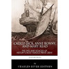 Calico Jack, Anne Bonny and Mary Read: The Lives and Legacies of History's Most Famous Pirate Crew - Paperback