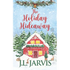 The Holiday Hideaway: A Holiday House Novel - Paperback