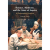 Science, Medicine, and the Aims of Inquiry - Hardcover