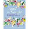 Food for Thought: Mindful Eating to Nourish Body and Soul - Hardcover