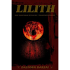 Lilith: sus mascaras, rituales y manifestaciones. - Paperback