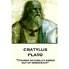 Plato - Cratylus: "Tyranny naturally arises out of democracy" - Paperback