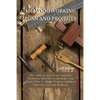 101 Woodworking Plan and Projects: The Guide to Start Your Carpentry Workshop with DIY, To Remodel Your House With To Simple Projects And Ideas That Y - Paperback