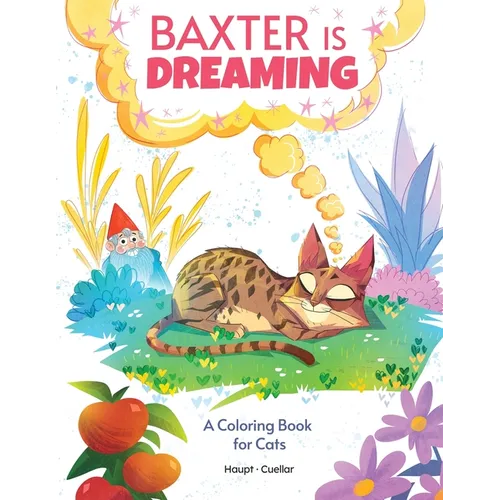Baxter is Dreaming: A Coloring Book for Cats - Paperback