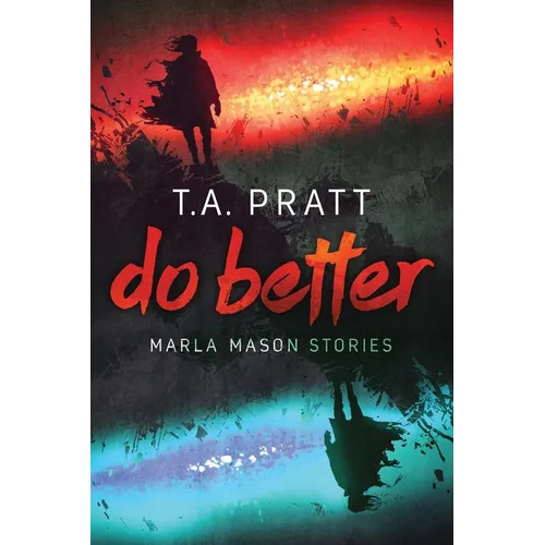 Do Better: The Marla Mason Stories - Paperback