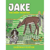 Jake the Deer-Hearted - Hardcover