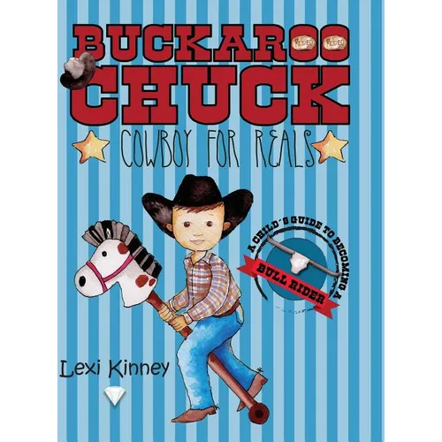 Buckaroo Chuck: Cowboy For Reals - Hardcover