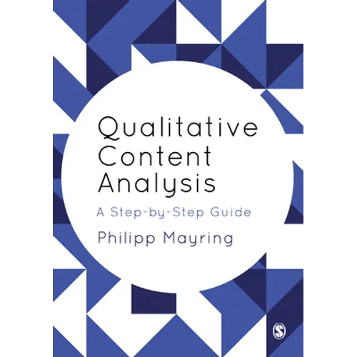 Qualitative Content Analysis: A Step-By-Step Guide - Paperback
