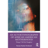 An Autoethnography of African American Motherhood: Things I Tell My Daughter - Paperback