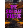 The Scarlet Plague (Science Fiction Classic): Post-Apocalyptic Adventure Novel - Paperback