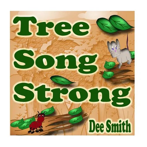 Tree Song Strong: Tree picture book for kids celebrating the importance of trees in nature, Perfect for tree themed storytimes and tree - Paperback