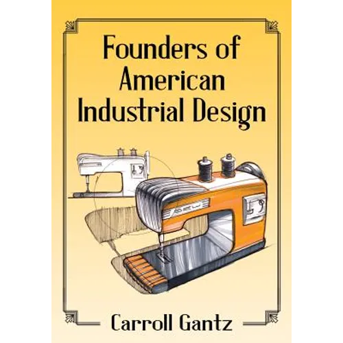 Founders of American Industrial Design - Paperback