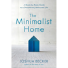 The Minimalist Home: A Room-By-Room Guide to a Decluttered, Refocused Life - Hardcover
