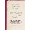 Imaginary Languages: Myths, Utopias, Fantasies, Illusions, and Linguistic Fictions - Hardcover