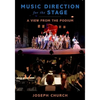 Music Direction for the Stage: A View from the Podium - Paperback