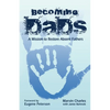 Becoming DADS: A Mission to Restore Absent Fathers - Paperback