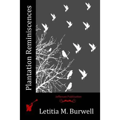 Plantation Reminiscences - Paperback