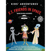 Kids' Adventures With E.T. Friends in Space: Based on Real Accounts - Hardcover