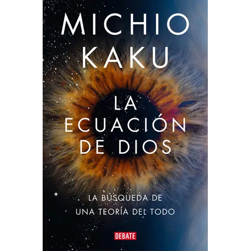 La Ecuación de Dios. La Búsqueda de Una Teoría del Todo / The God Equation - Paperback