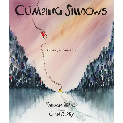 Climbing Shadows: Poems for Children - Hardcover