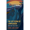 The Optician of Lampedusa: A Novella Based on a True Story - Paperback