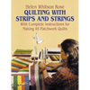 Quilting with Strips and Strings - Paperback
