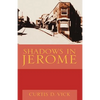 Shadows in Jerome - Paperback