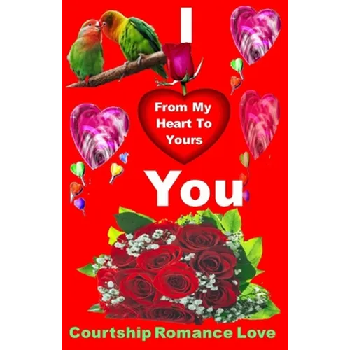 I Love You - Color: From My Heart to Yours - Paperback