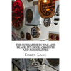 The Submarine in War and Peace, It's Developments and Possibilities - Paperback