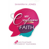 My Confessions of Faith: 31 Days to Activate the Power of Your Words - Paperback