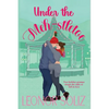Under The Meh-stletoe: A plus size holiday romance - Paperback