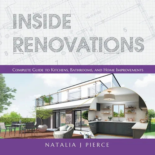 Inside Renovations: Complete Guide to Kitchens, Bathrooms, and Home Improvements - Paperback