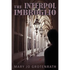 The Interpol Imbroglio - Paperback
