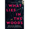 What Lies in the Woods - Paperback
