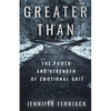 Greater Than: The Power and Strength of Emotional Grit - Paperback