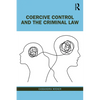 Coercive Control and the Criminal Law - Paperback
