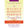 The Highly Sensitive Person's Survival Guide: Essential Skills for Living Well in an Overstimulating World - Paperback