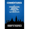 Commentaries: On Conservatism, Modern Liberalism, and the Nation-State - Paperback