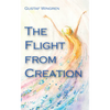 The Flight from Creation - Paperback