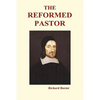 The Reformed Pastor (Hardback) - Hardcover